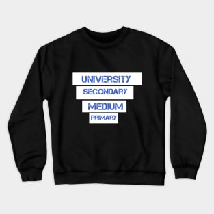 Primary  Medium  Secondary University Back to school first day of school class of 2020 gift Crewneck Sweatshirt